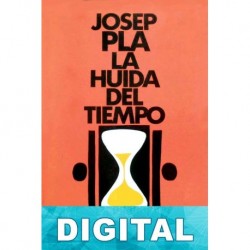 La huida del tiempo Josep Pla
