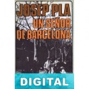 Un señor de Barcelona Josep Pla