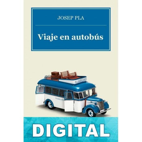 Viaje en autobús Josep Pla