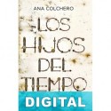 Los hijos del tiempo Ana Colchero