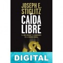 Caída libre Joseph E. Stiglitz