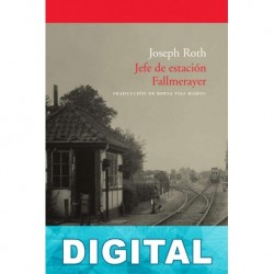 Jefe de estación Fallmerayer [tr. Vias Mahou] Joseph Roth