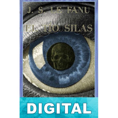 El tío Silas Joseph Sheridan Le Fanu