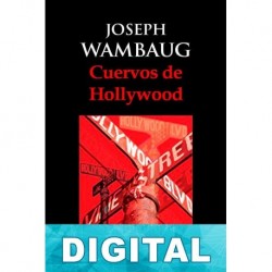 Cuervos de Hollywood Joseph Wambaugh