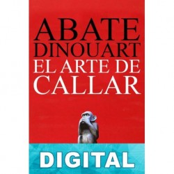 El arte de callar Joseph-Antoine-Toussaint Dinouart