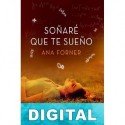 Soñaré que te sueño Ana Forner