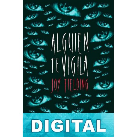 Alguien te vigila Joy Fielding