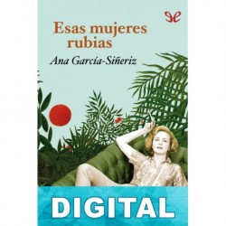 Esas mujeres rubias Ana García-Siñeriz