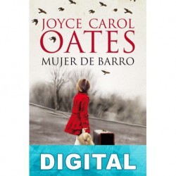 Mujer de barro Joyce Carol Oates