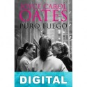 Puro fuego Joyce Carol Oates