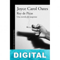Rey de Picas: Una novela de suspense Joyce Carol Oates