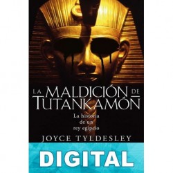 La maldición de Tutankamón Joyce Tyldesley