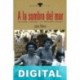 A la sombra del mar. Jornadas cubanas con Reinaldo Arenas Juan Abreu