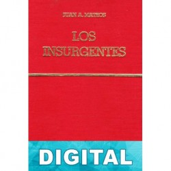 Los Insurgentes Juan Antonio Mateos