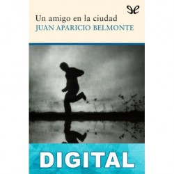 Un amigo en la ciudad Juan Aparicio-Belmonte