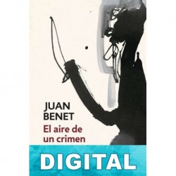 El aire de un crimen Juan Benet