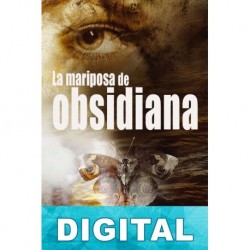 La mariposa de obsidiana Juan Bolea