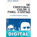 De Cristóbal Colón a Fidel Castro Juan Bosch