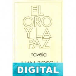 El oro y la paz Juan Bosch
