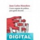 Curso urgente de política para gente decente Juan Carlos Monedero