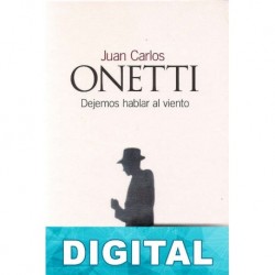 Dejemos hablar al viento Juan Carlos Onetti