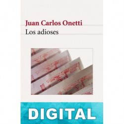 Los adioses Juan Carlos Onetti