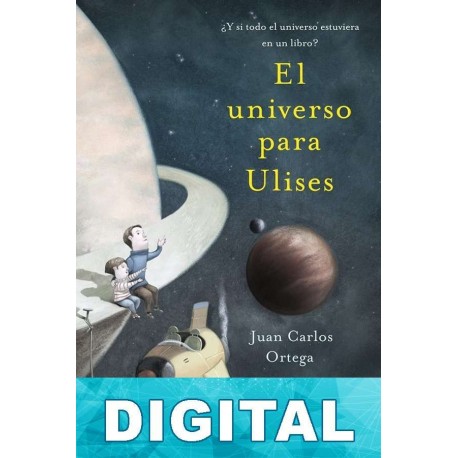 El universo para Ulises Juan Carlos Ortega