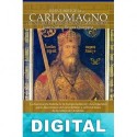 Breve historia de Carlomagno y el Sacro Imperio Romano Germánico Juan Carlos Rivera Quintana