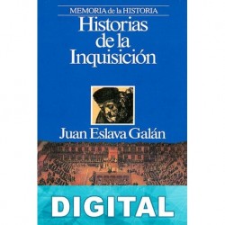 Historias de la Inquisición Juan Eslava Galán