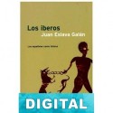 Los Iberos. Los españoles como fuimos Juan Eslava Galán