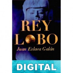Rey lobo Juan Eslava Galán