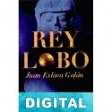Rey lobo Juan Eslava Galán