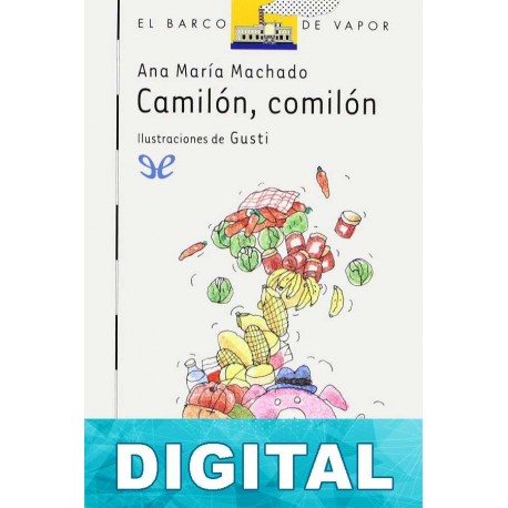 Camilón, comilón Ana Maria Machado