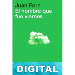 El hombre que fue viernes Juan Forn