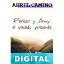 Parker y Amy: el pasado presente Abril Camino