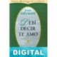 Debí decir te amo Juan Gelman