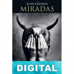Miradas Juan Gelman