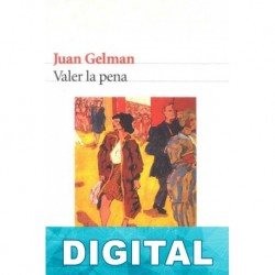Valer la pena Juan Gelman