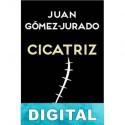Cicatriz Juan Gómez-Jurado