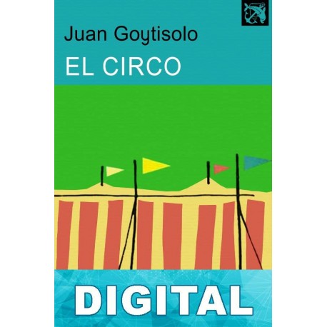 El circo Juan Goytisolo