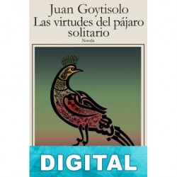 Las virtudes del pájaro solitario Juan Goytisolo