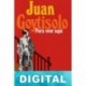 Para vivir aquí Juan Goytisolo
