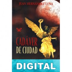 Cadáver de ciudad Juan Hernández Luna