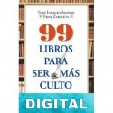 99 libros para ser más culto Juan Ignacio Alonso & Fran Zavaleta