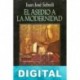 El asedio a la modernidad Juan José Sebreli