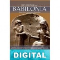 Breve historia de Babilonia Juan Luis Montero Fenollós