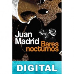 Bares nocturnos Juan Madrid