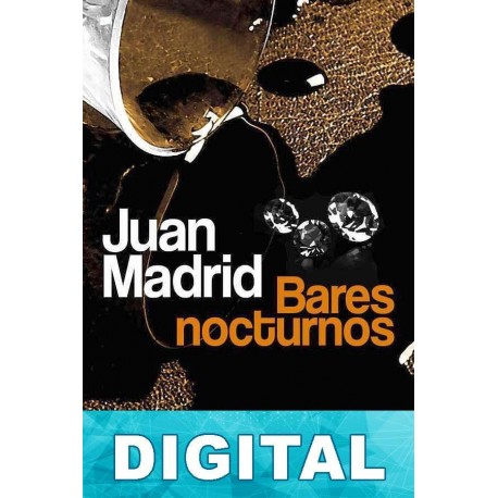 Bares nocturnos Juan Madrid