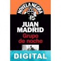 Grupo de noche Juan Madrid