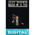 Regalo de la casa Juan Madrid